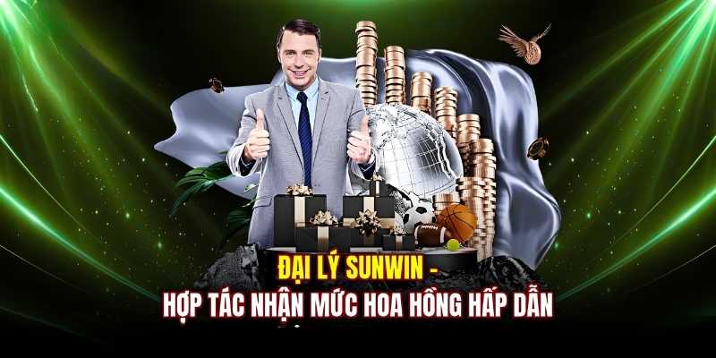 Hướng Dẫn Đăng Ký Đại Lý Sunwin & Chiết Khấu Mới Nhất 2026