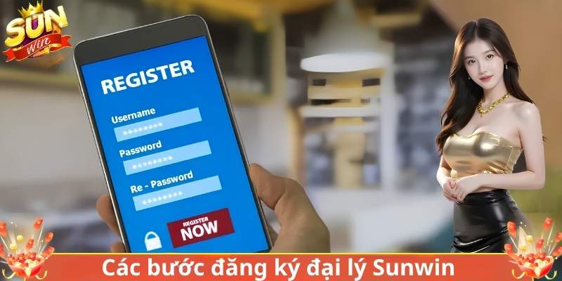Hướng dẫn các bước đăng ký đại lý Sunwin đơn giản