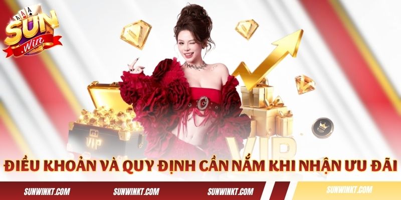 Các điều khoản và quy định cần nắm khi nhận ưu đãi