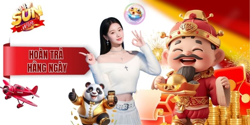 Hoàn Trả Sunwin Hằng Ngày Với Chính Sách Ưu Đãi Thành Viên