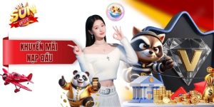 Khuyến Mãi Nạp Đầu Sunwin Nhận Thưởng Ưu Đãi Đặc Biệt