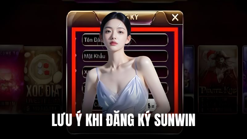 Lưu ý khi tiến hành đăng ký Sunwin nhằm tránh bị lừa đảo
