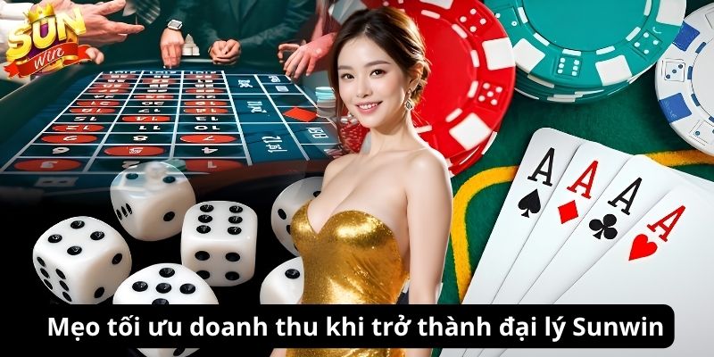 Tối ưu doanh thu đại lý Sunwin thông qua xây dựng kênh marketing