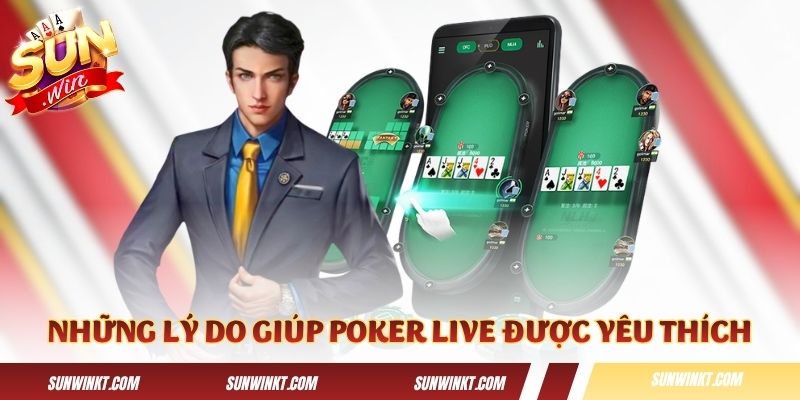 Những lý do giúp Poker Livestream được yêu thích