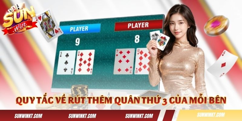 Quy tắc về rút thêm quân thứ 3 của Nhà Con và Nhà Cái