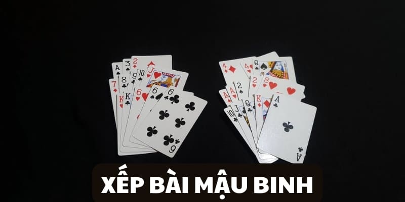 Bí Quyết Xếp Bài Mậu Binh Hiệu Quả