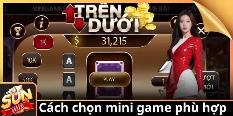 Tiêu chí chọn Mini Game theo vốn và mức độ chấp nhận rủi ro