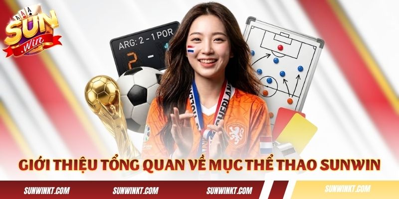Giới thiệu tổng quan về mục thể thao Sunwin